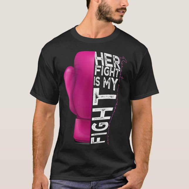 Her Fight Is My Fight Pink Boxing Glove  T-Shirt (Front)