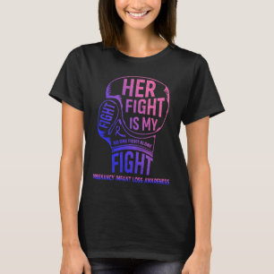 Her Fight Is My Fight Pregnancy Infant Loss T-Shirt