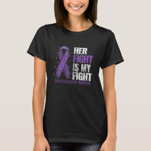 Her Fight Is My Fight Purple Domestic Violence Awa T-Shirt