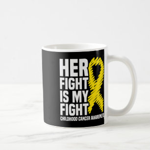 Her Fight Is My Fight Ribbon Childhood Cancer Awar Coffee Mug