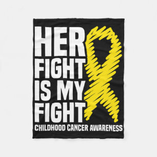 Her Fight Is My Fight Ribbon Childhood Cancer Awar Fleece Blanket