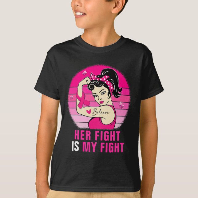 Her Fight Is My Fight Rosie Riveter Breast Cancer  T-Shirt (Front)