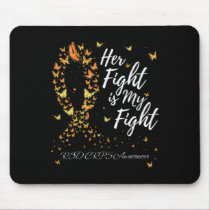Her Fight Is My Fight Rsd Crps Awareness 1 Mouse Pad
