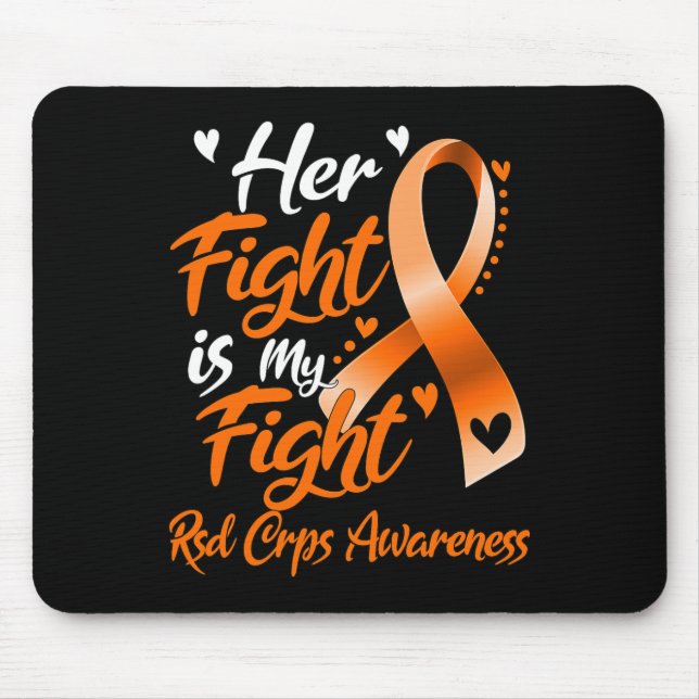 Her Fight Is My Fight Rsd Crps Awareness  Mouse Pad (Front)