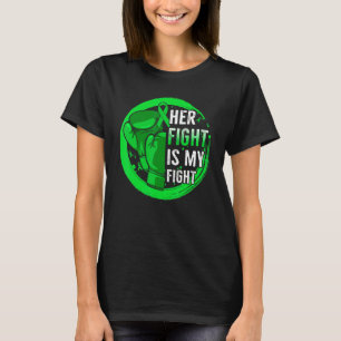 Her Fight Is My Fight Scoliosis Awareness Green Ri T-Shirt