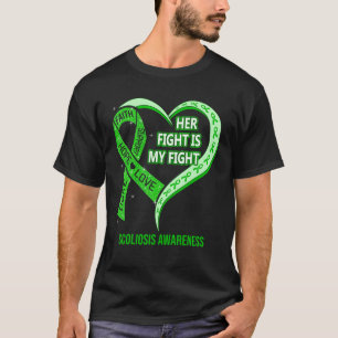 Her Fight Is My Fight Scoliosis Awareness Ribbon H T-Shirt