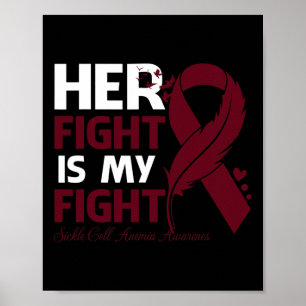 Her Fight Is My Fight Sickle Cell Anaemia Awarenes Poster