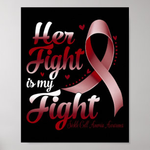 Her Fight Is My Fight Sickle Cell Anaemia Awarenes Poster