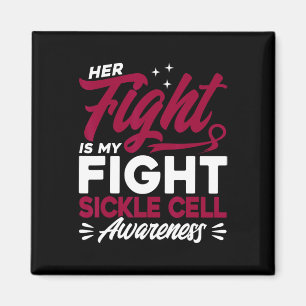 Her Fight Is My Fight Sickle Cell Awareness 2 Magnet