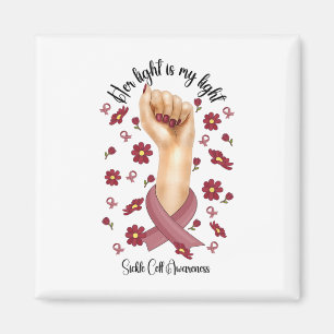Her Fight Is My Fight Sickle Cell Awareness Burgun Magnet