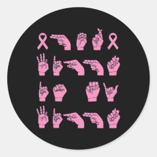 Her Fight Is My Fight Sign Language Breast Cancer Classic Round Sticker