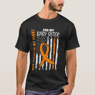 Her Fight is My Fight Sister Multiple Sclerosis Fl T-Shirt