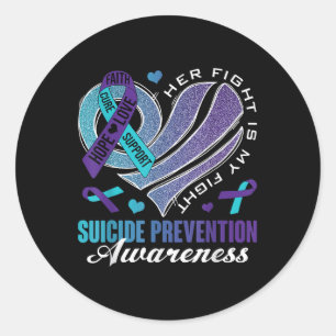 Her Fight Is My Fight Suicide Prevention Awareness Classic Round Sticker