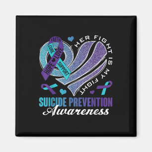 Her Fight Is My Fight Suicide Prevention Awareness Magnet