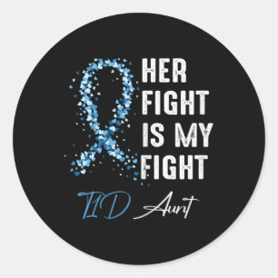 Her Fight Is My Fight T1d Aunt Type 1 Diabetes Awa Classic Round Sticker