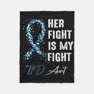Her Fight Is My Fight T1d Aunt Type 1 Diabetes Awa Fleece Blanket