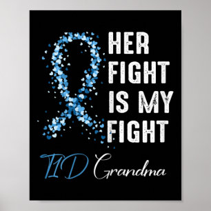 Her Fight Is My Fight T1d Grandma Type 1 Diabetes  Poster