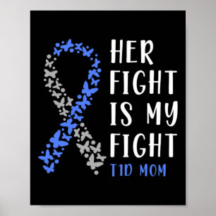 Her Fight Is My Fight T1d Mum - Diabetes Awareness Poster