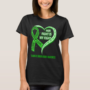 Her Fight Is My Fight Traumatic Brain Injury Aware T-Shirt