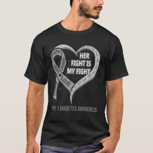 Her Fight Is My Fight Type 1 Diabetes Awareness Ri T-Shirt