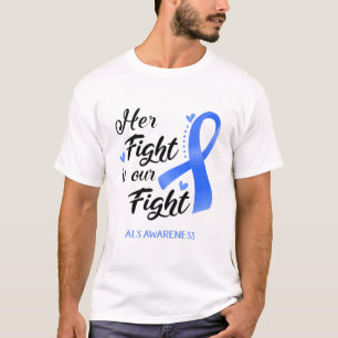 Her Fight is our Fight ALS Awareness T-Shirt