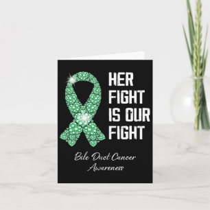 Her Fight Is Our Fight Bile Duct Cancer Awareness  Card