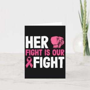 Her Fight Is Our Fight Boxing Glove Breast Cancer  Card