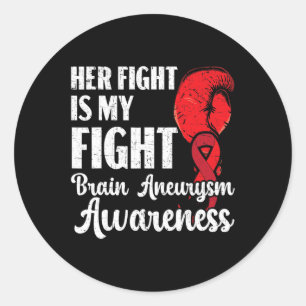 Her Fight Is Our Fight Brain Aneurysm Awareness Classic Round Sticker