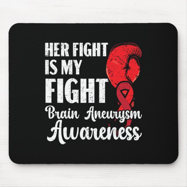 Her Fight Is Our Fight Brain Aneurysm Awareness  Mouse Pad (Front)