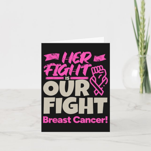 Her Fight Is Our Fight - Breast Cancer Awareness  Card (Front)