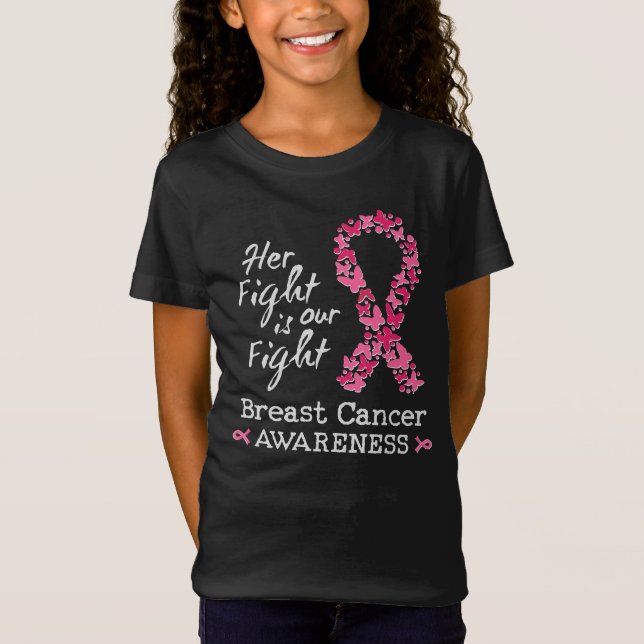 Her fight is our fight Breast Cancer Awareness T-Shirt (Front)