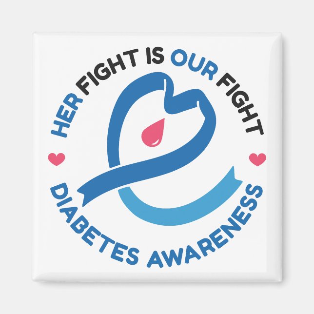 Her Fight Is Our Fight – Diabetes Awareness Magnet (Front)