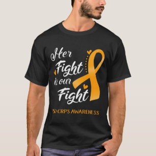 Her Fight Is Our Fight Rsd Crps Awareness  T-Shirt