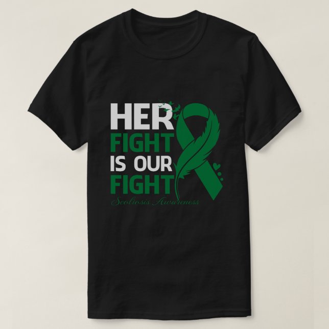 Her Fight Is Our My Fight SCOLIOSIS AWARENESS Ribb T-Shirt (Design Front)