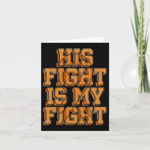 Her Fight My Fight Crps Awareness Orange Ribbon Rs Card
