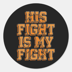 Her Fight My Fight Crps Awareness Orange Ribbon Rs Classic Round Sticker