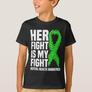 Her Fight My Fight Green Ribbon Mental Health Awar T-Shirt