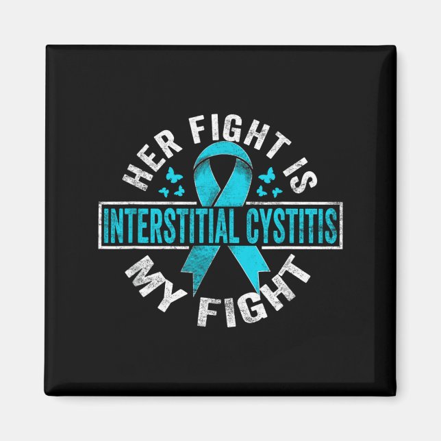 Her fight my fight interstitial cystitis awareness magnet (Front)