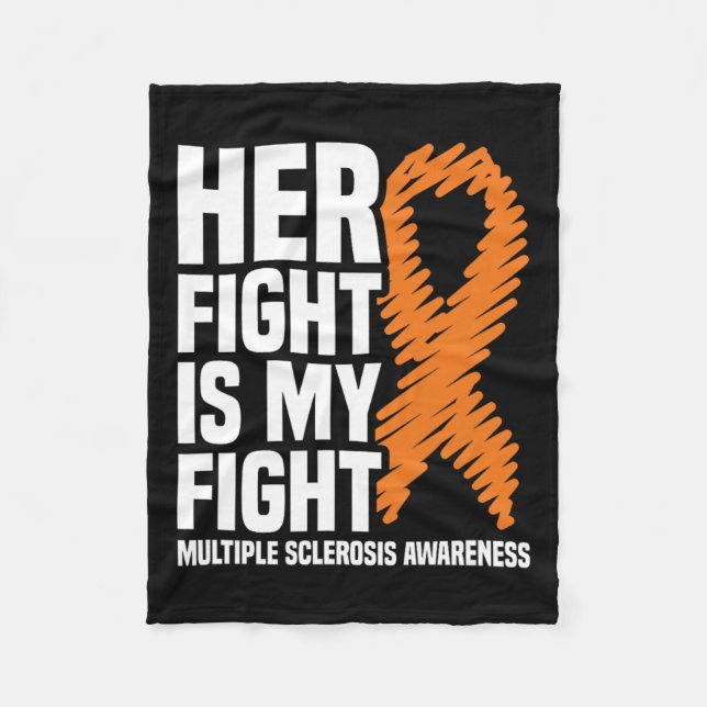 Her Fight My Fight Ms Multiple Sclerosis Awareness Fleece Blanket (Front)