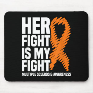 Her Fight My Fight MS Multiple Sclerosis Awareness Mouse Pad