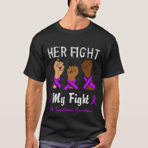 Her Fight My Fight rett syndrome Awareness T-Shirt