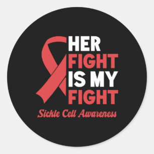 Her Fight My Fight Sickle Cell Awareness  Classic Round Sticker