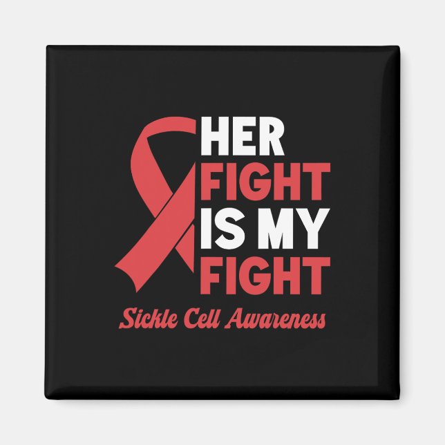 Her Fight My Fight Sickle Cell Awareness  Magnet (Front)