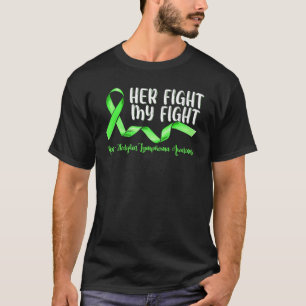 Her Fight My Fight T-Shirt