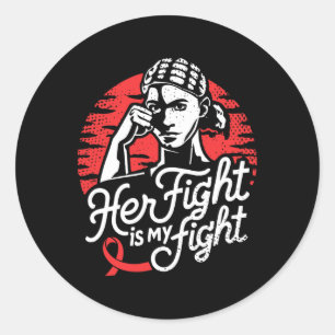Her Fight- Sickle Cell Anaemia Awareness Supporter Classic Round Sticker
