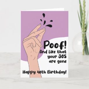 Her Funny Humour Poof 40 Years Old Birthday Card
