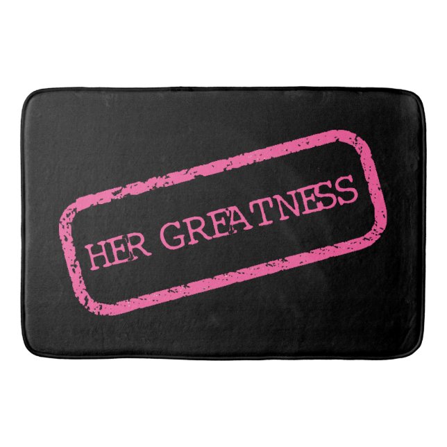 "HER GREATNESS" BATH MAT (Front)