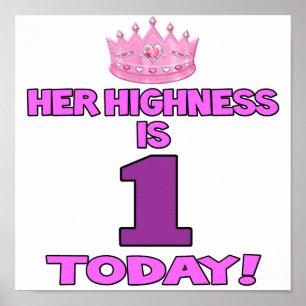 Her Highness Is ONE Today Poster