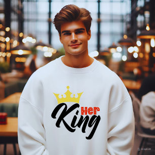 Her King Anniversary Typography  Sweatshirt