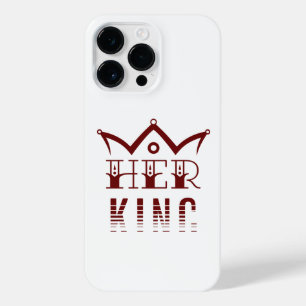 Her King iPhone 14 Pro Max Case